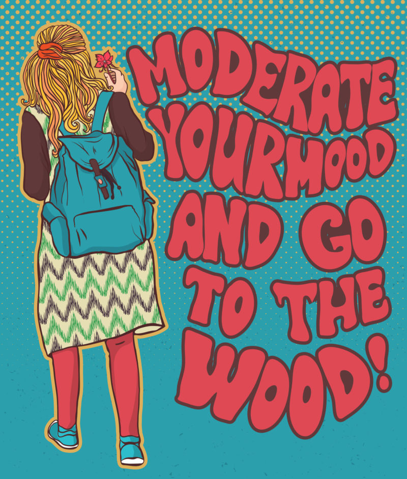 Moderate Your Mood Meme--Hippie girl in the woods, bohemian girl, boho style