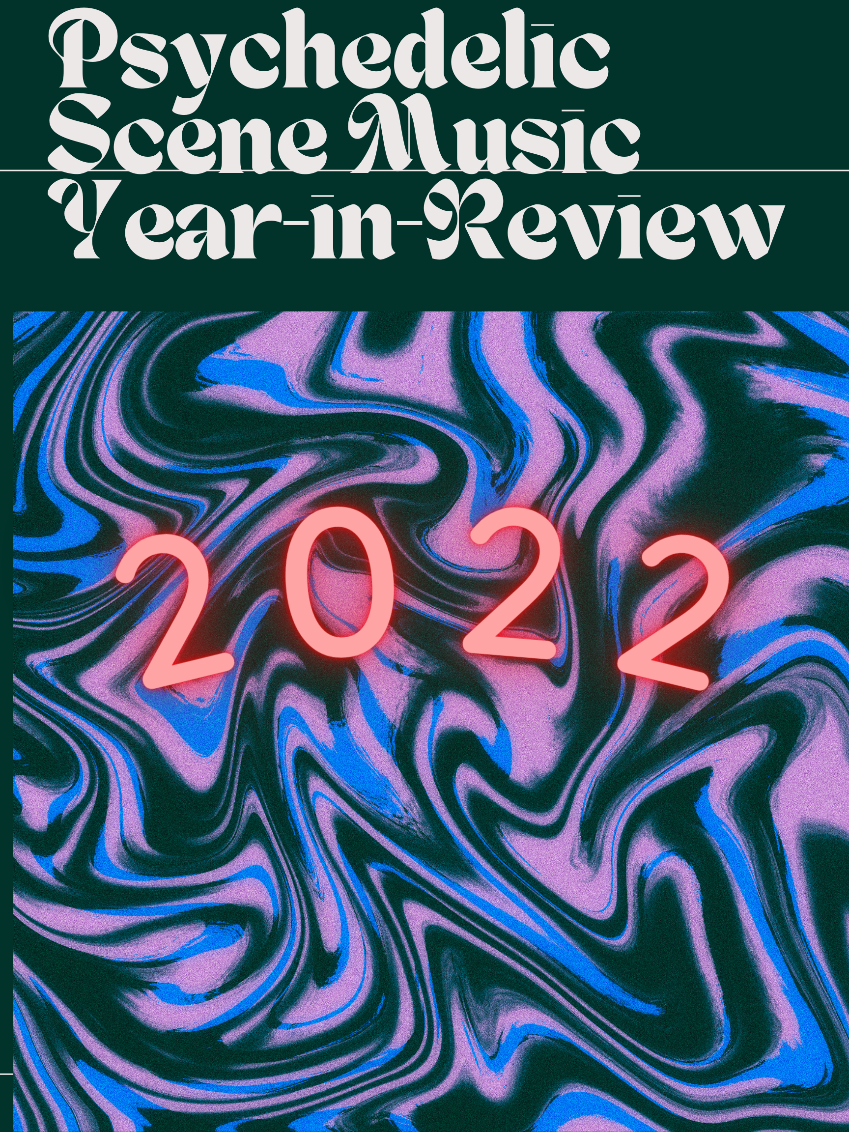 Psychedelic Scene Year-in-Review Poster