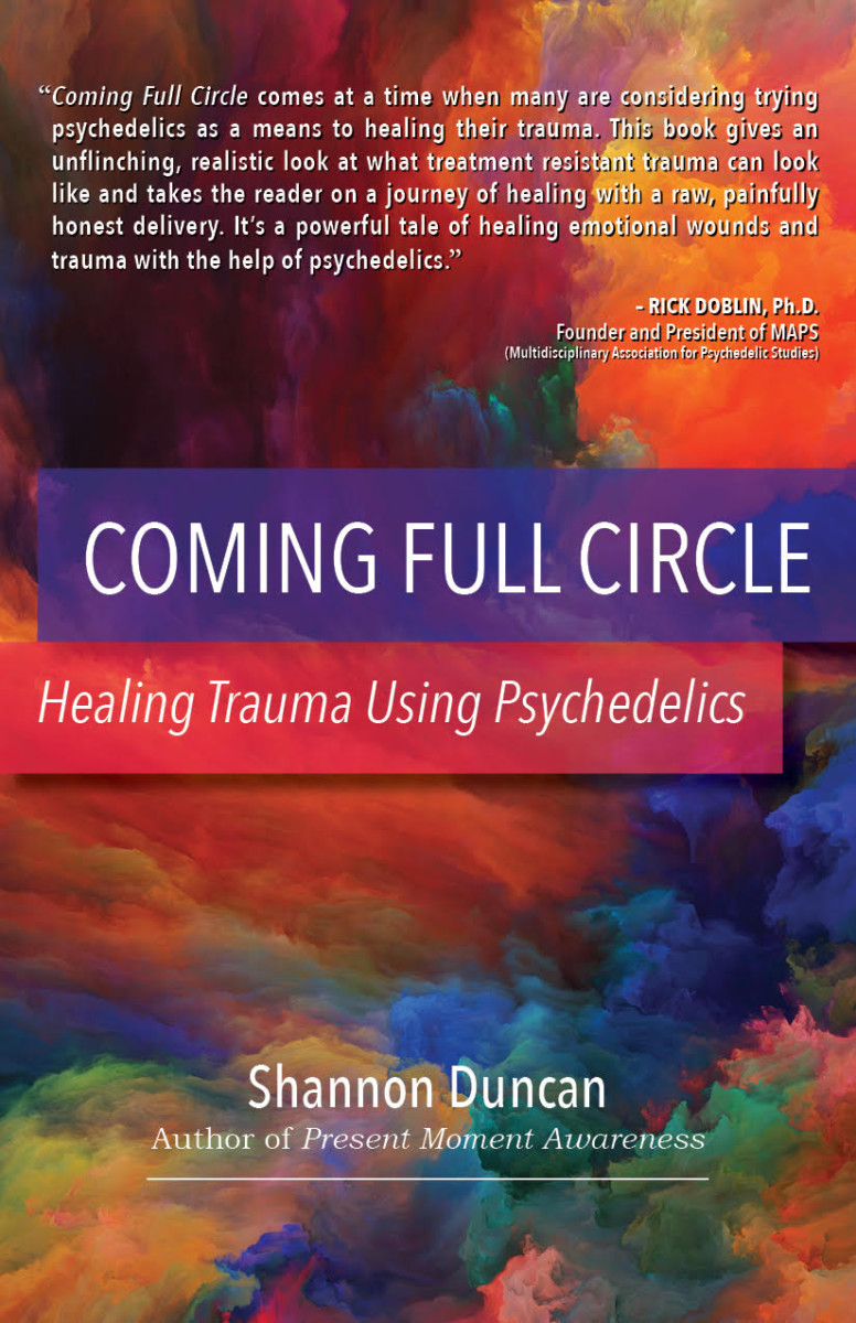 The cover of Coming Full Circle with abstract, multi-colored background with title, subtitle, and author listed. At the top, there is a quote from Rick Doblin.